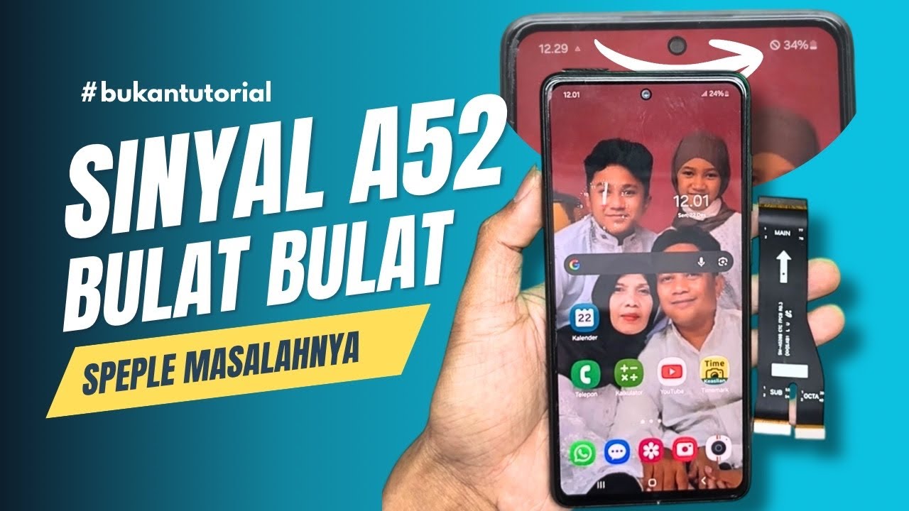 Samsung a52 sinyal bulat|| masalah sepele fatall!!!