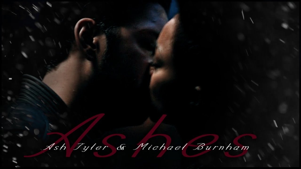 Ash Tyler & Michael Burnham || Let Beauty Come Out of ASHES