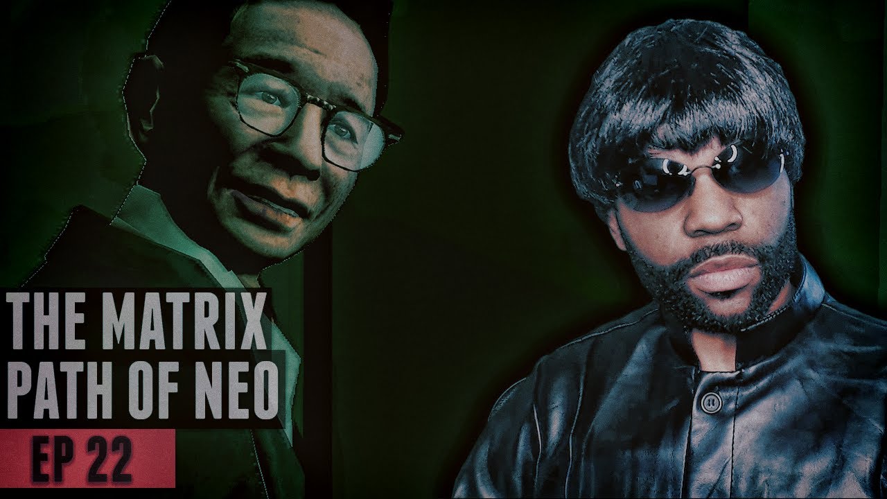 IT'S NOT FUNNY MAN - The Matrix Path of Neo - Gameplay Walkthrough - Part 22