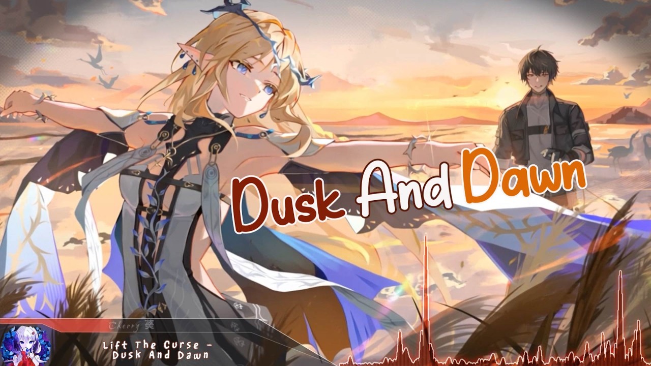 Nightcore - Dusk And Dawn - (Lyrics)