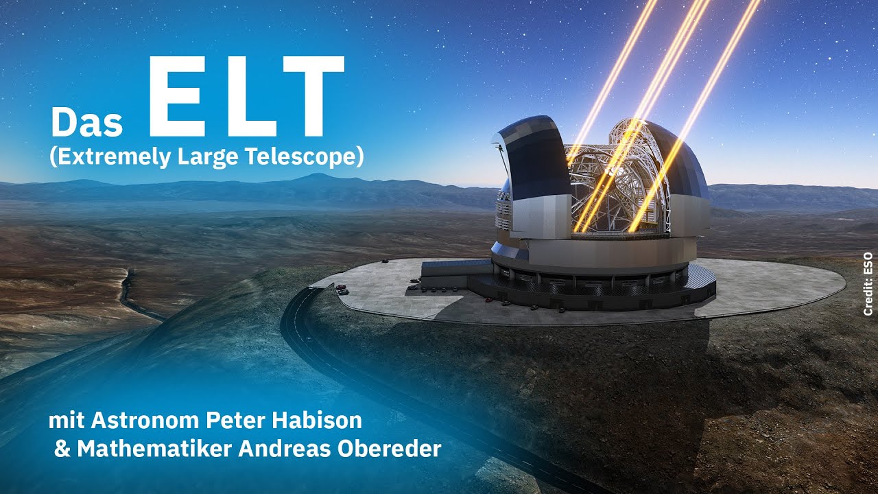 Das ELT - Extremely Large Telescope