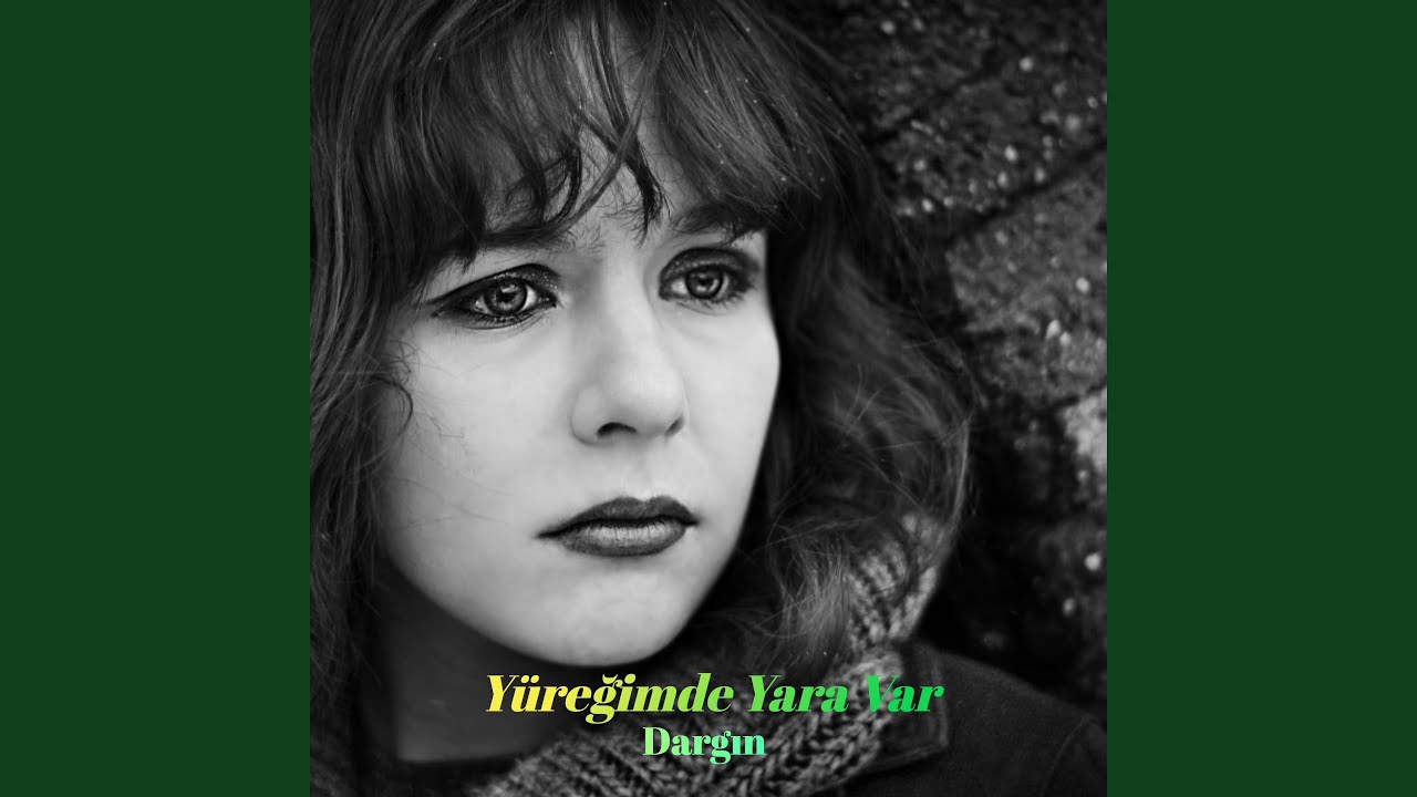 Yüreğimde Yara Var