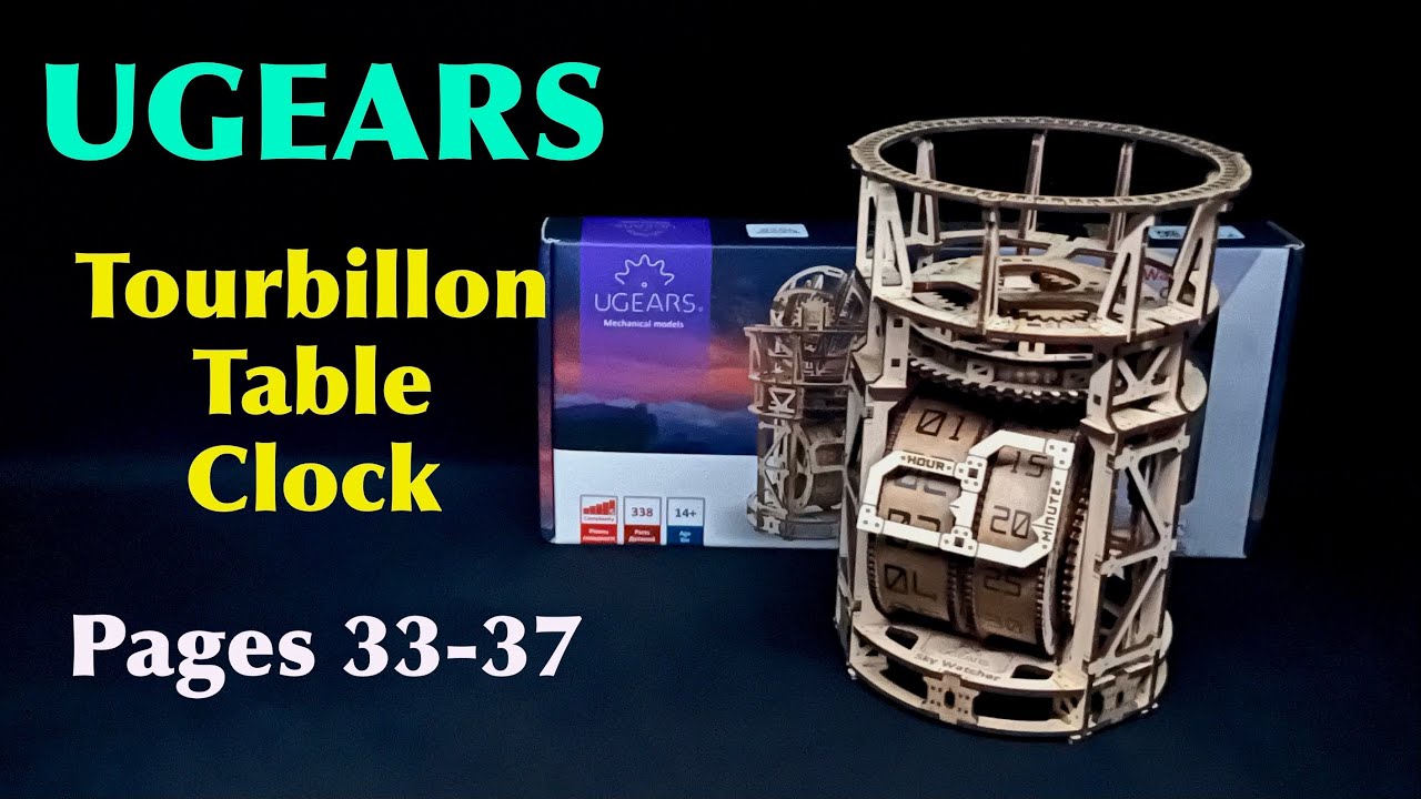 UGEARS Tourbillon Table Clock Pages 33-37