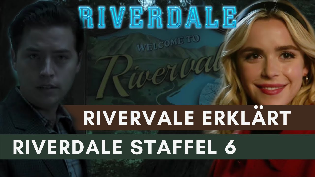 Riverdale Staffel 6: Rivervale erklärt