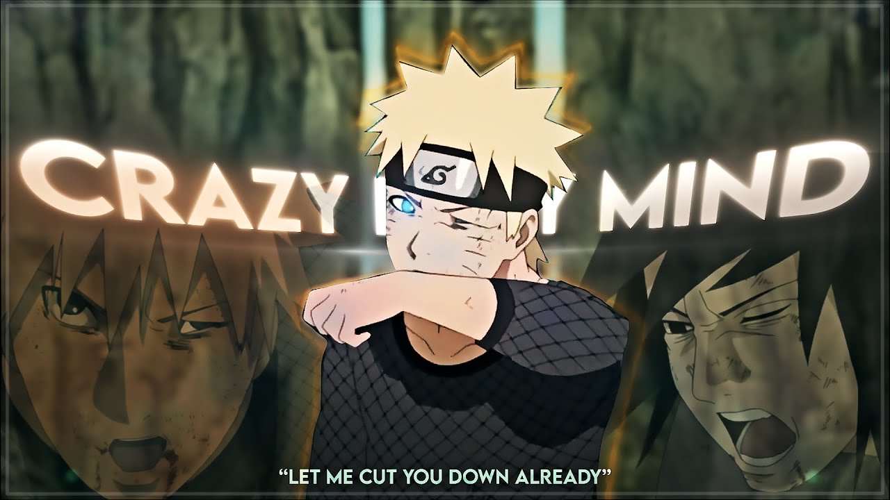 Naruto Vs Sasuke - Crazy In My Mind [Edit/AMV] | REMAKE OLD EDIT !