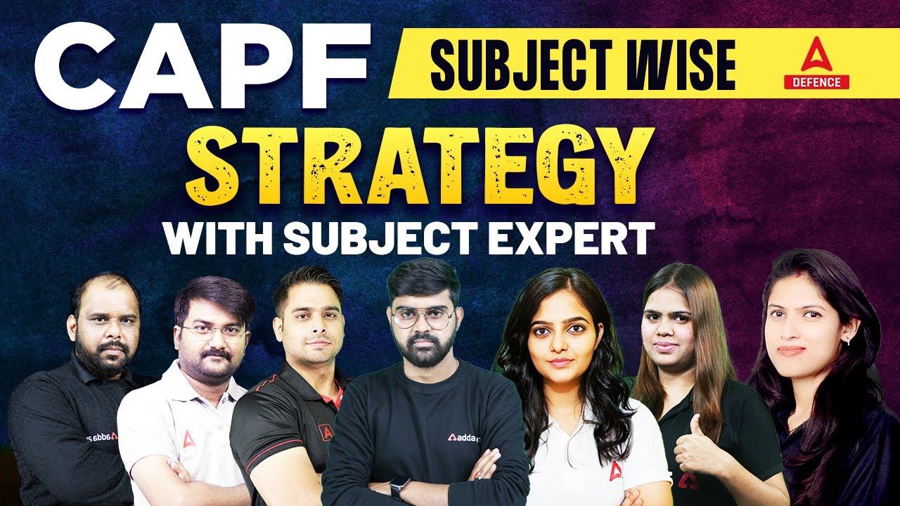 CAPF SUBJECT WISE STRATEGY WITH SUBJECT EXPERT | CAPF Classes 2023