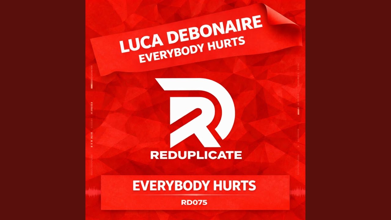 Everybody Hurts