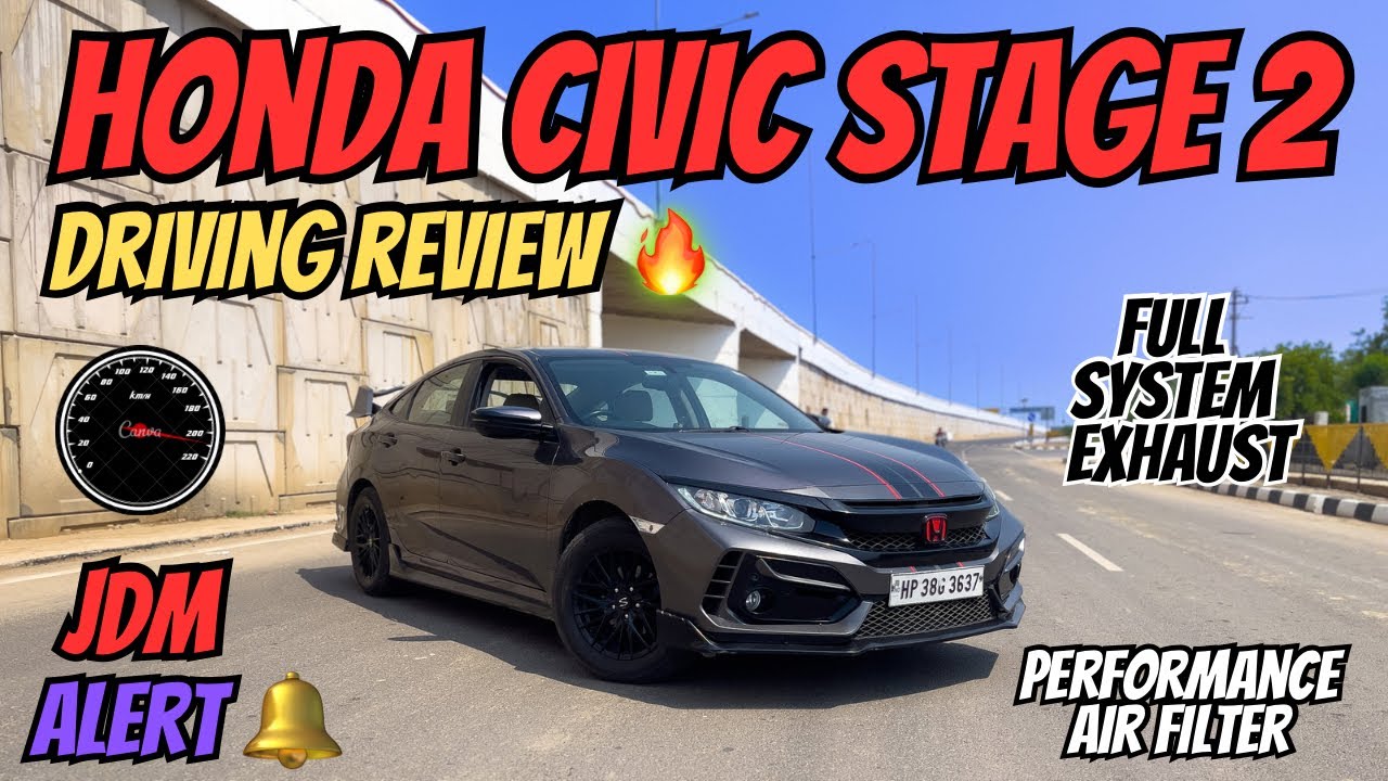Honda Civic stage 2+ Driving Review 🔥 | Full System exhaust | JDM ALERT | Honda fanboy ♥️|