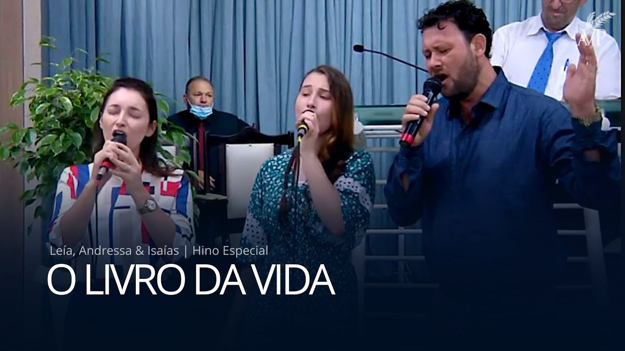Livro da Vida | Léia, Andressa & Isaías | Hino Especial | 27/02/2022