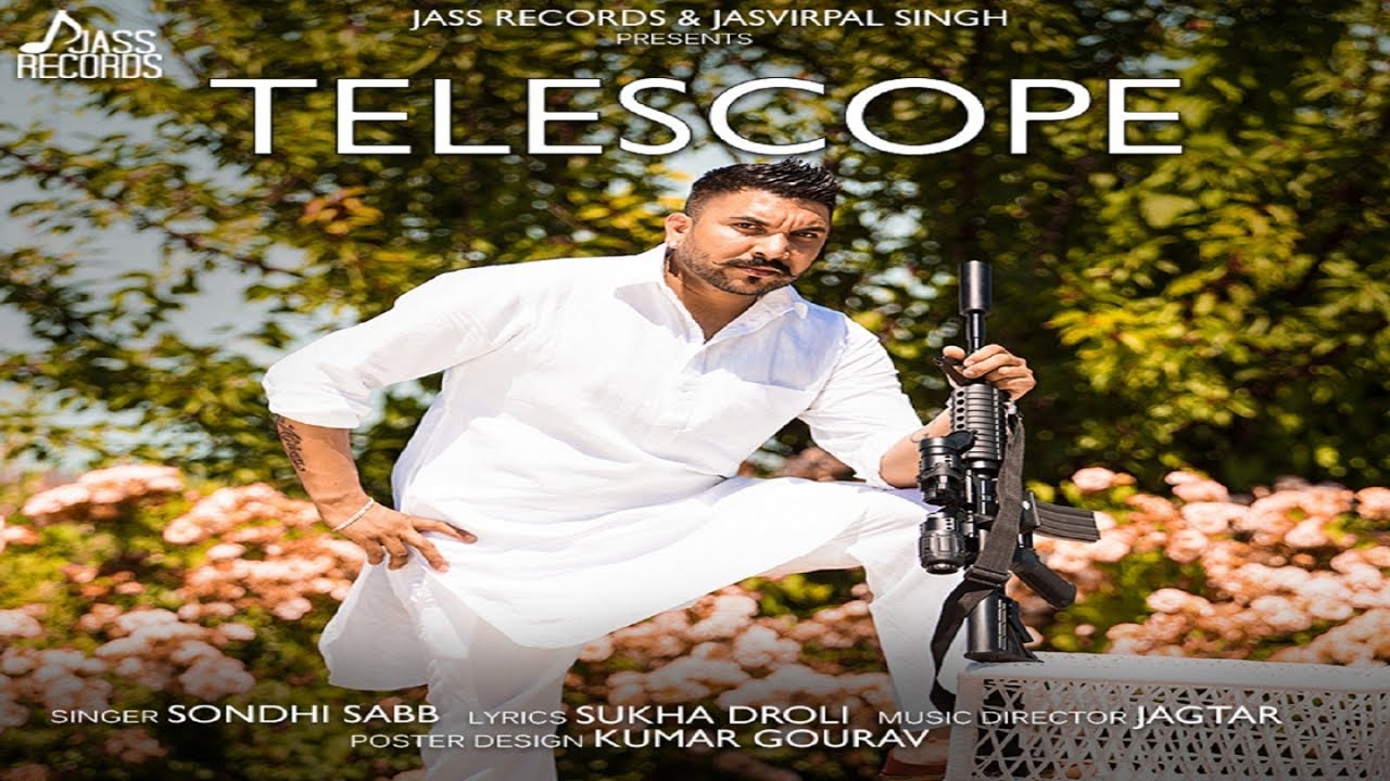 Telescope | Official Music Video | Sondhi Sabb | Songs 2018 | Jass Records