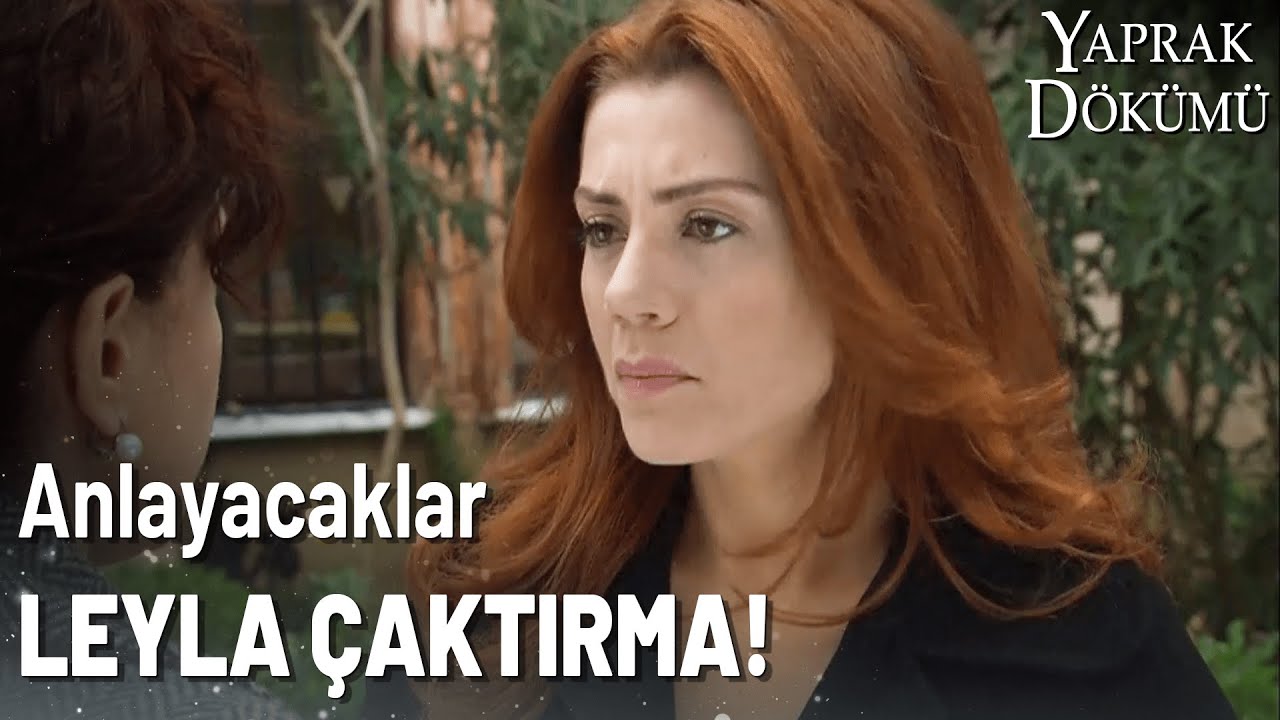 Leyla'nın Aklı Beş Karış Havada! - Yaprak Dökümü Özel Klip