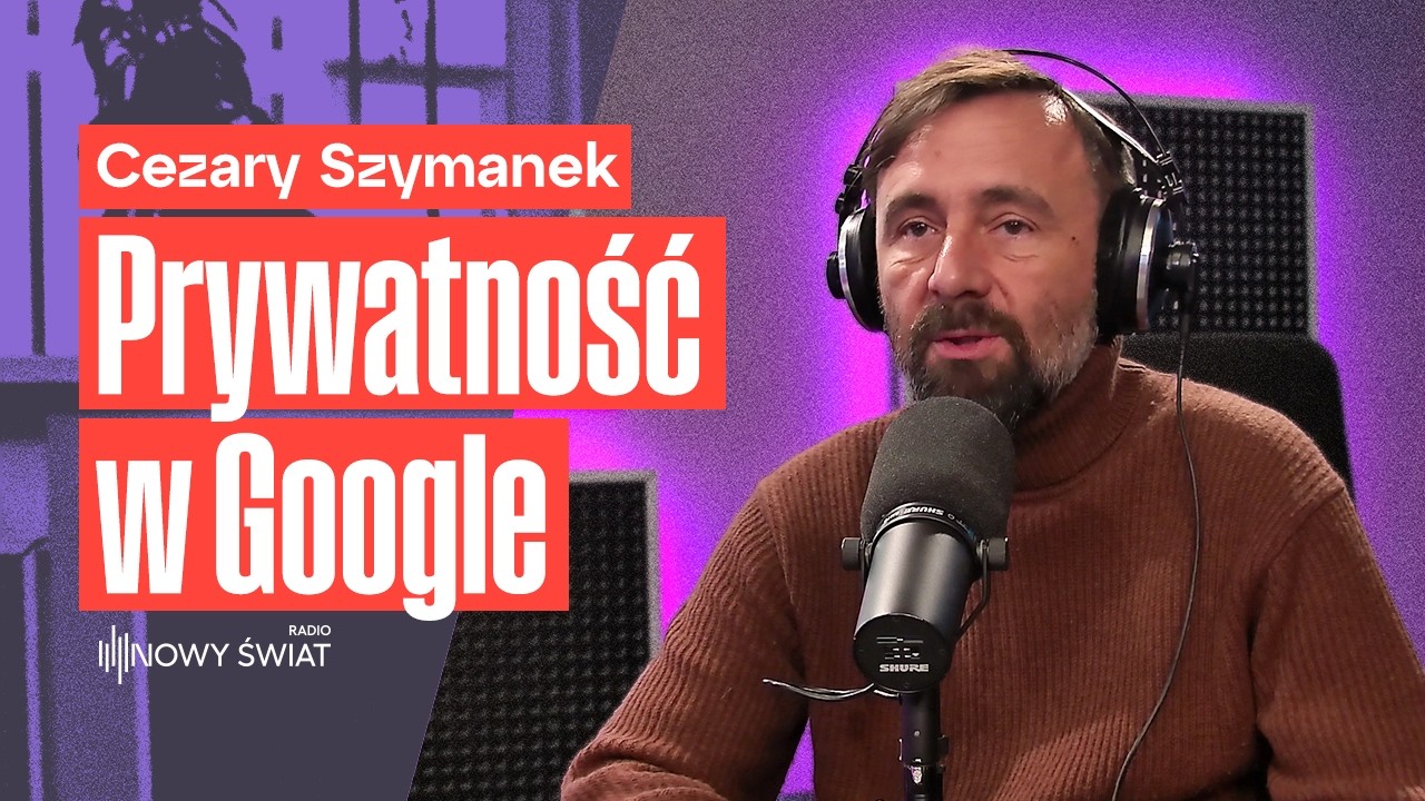Polacy masowo usuwają swoje dane z Google - Cezary Szymanek