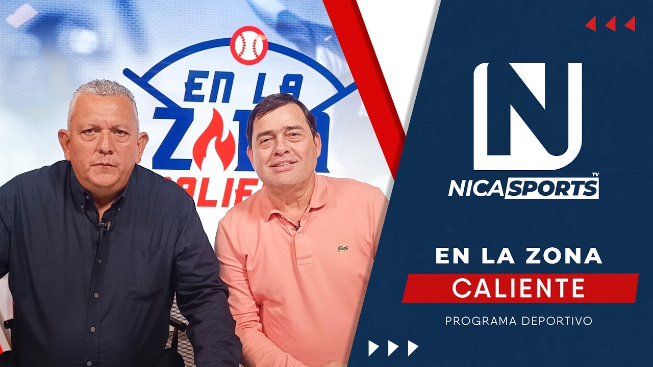 📡 EN VIVO ⚾ Dusty Baker, ya en Nicaragua - Programa En la Zona Caliente🔥