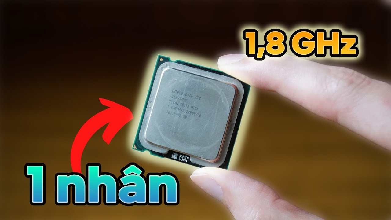 Chiếc CPU cùi bắp nhất mà tôi sở hữu...