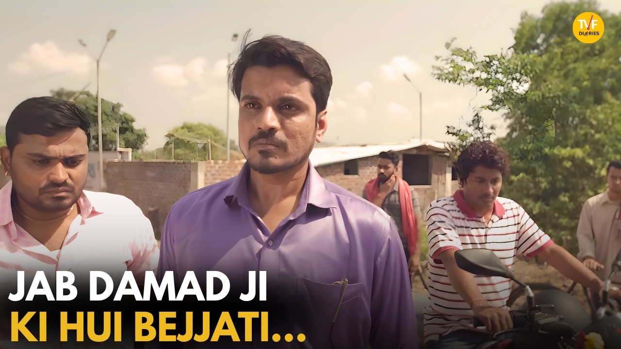 Jab Damad Ji Ki Hui Bejjati || Panchayat || TVF Diaries