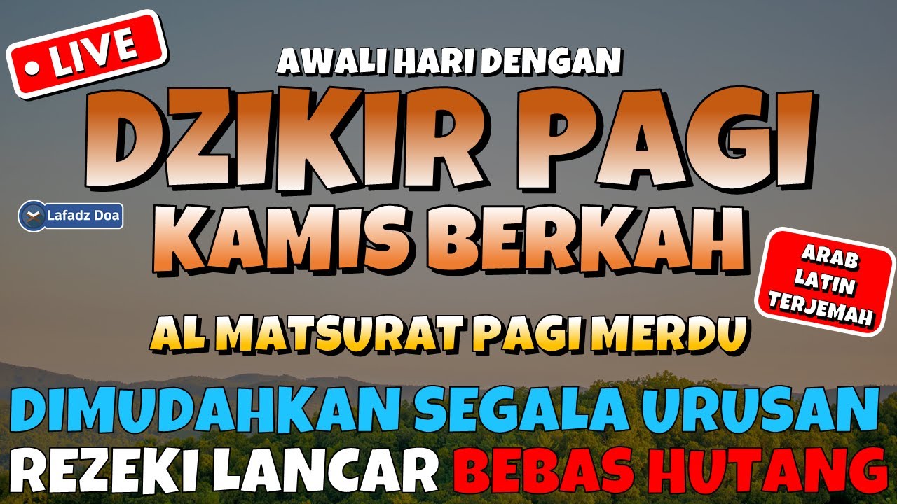 DZIKIR PAGI HARI KAMIS PEMBUKA PINTU REZEKI | ZIKIR PEMBUKA PINTU REZEKI | Dzikir Mustajab Pagi