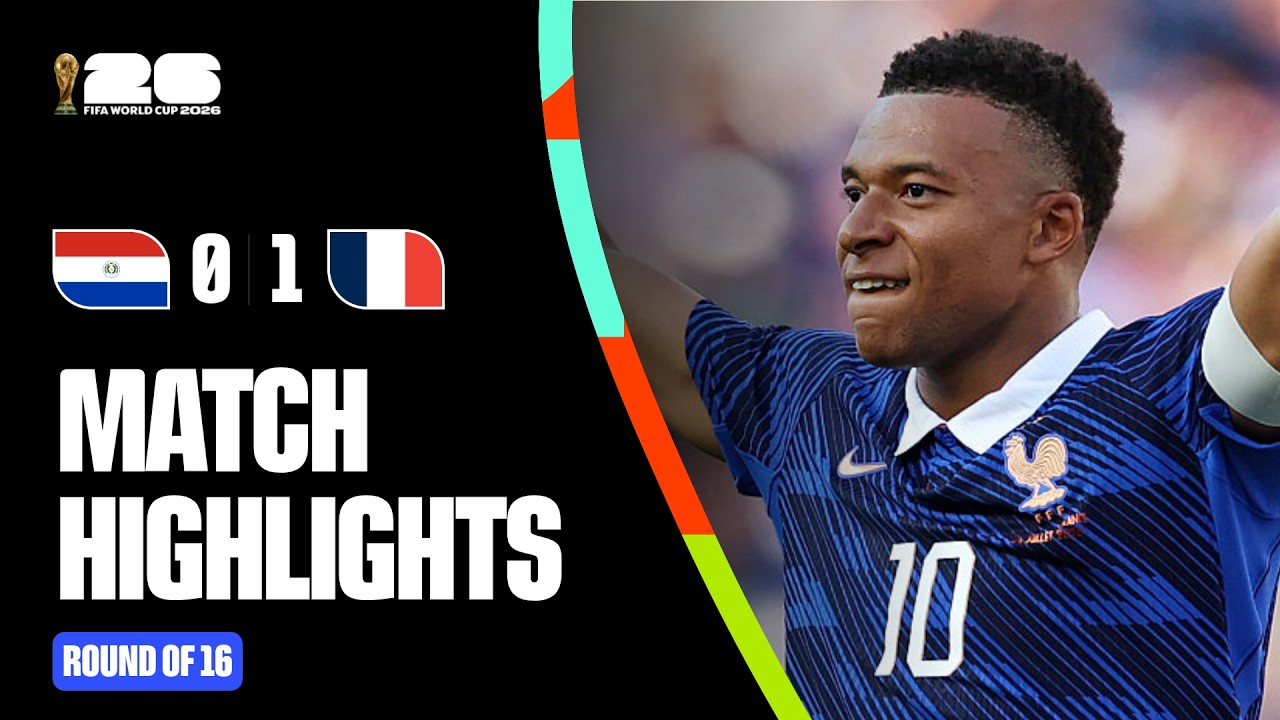 Highlights | Paraguay 0-1 France | FIFA World Cup 2026&trade;
