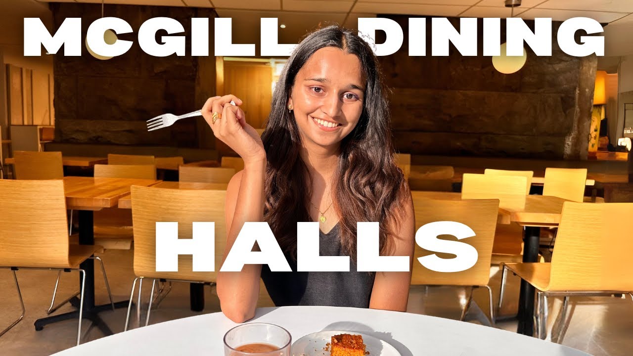 Every McGill Dining Hall Ranked and Toured