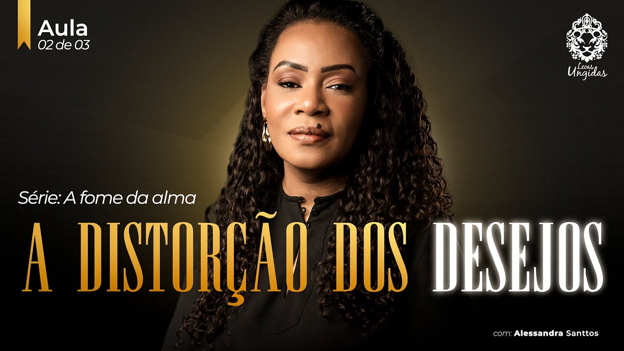A Distorção dos Desejos - 2 de 3