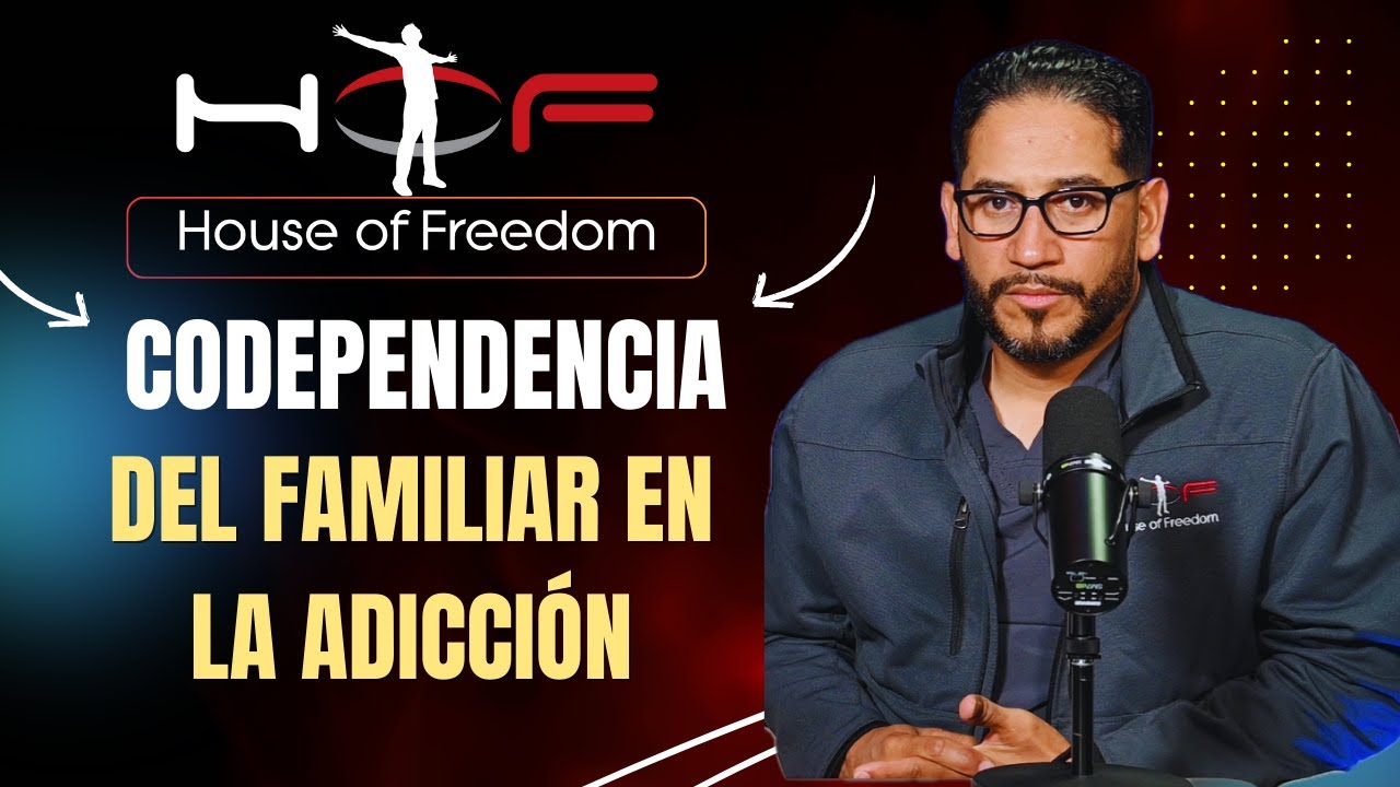 La Codependencia Del Familiar Del Adicto a Drogas | HOF Presenta Ep. 1