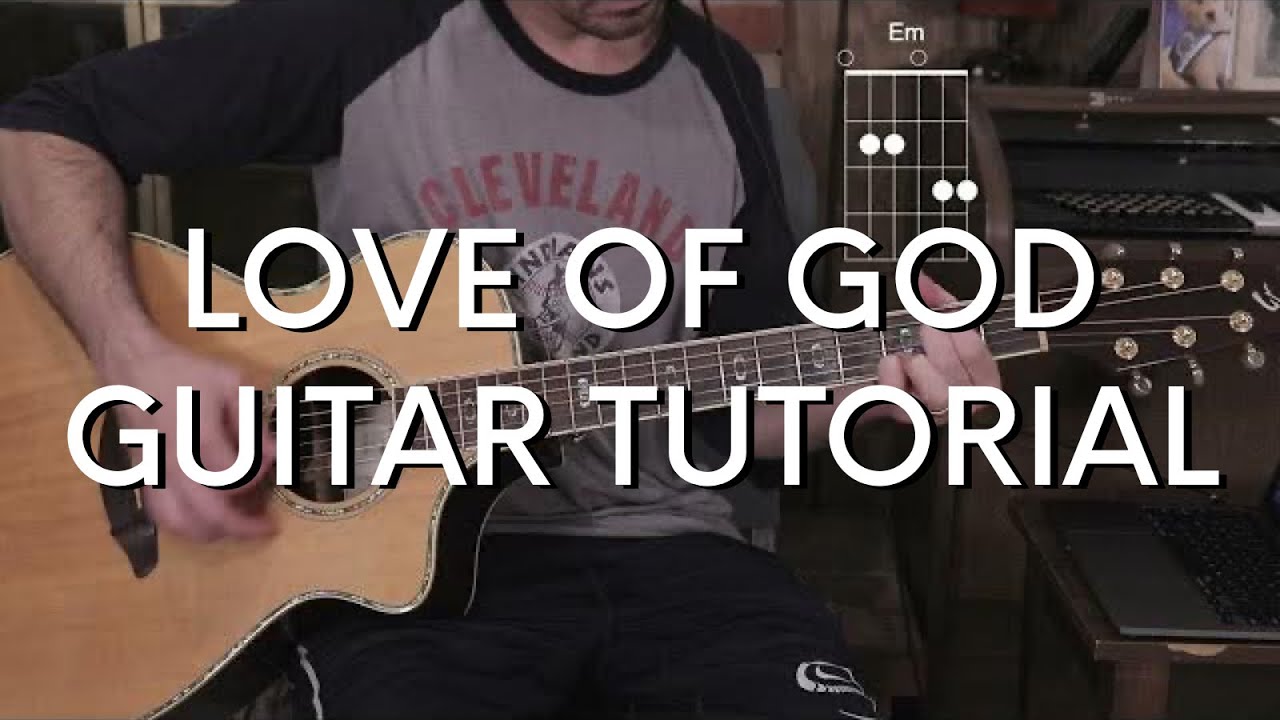 Phil Wickham and Brandon Lake - Love of God Guitar Tutorial