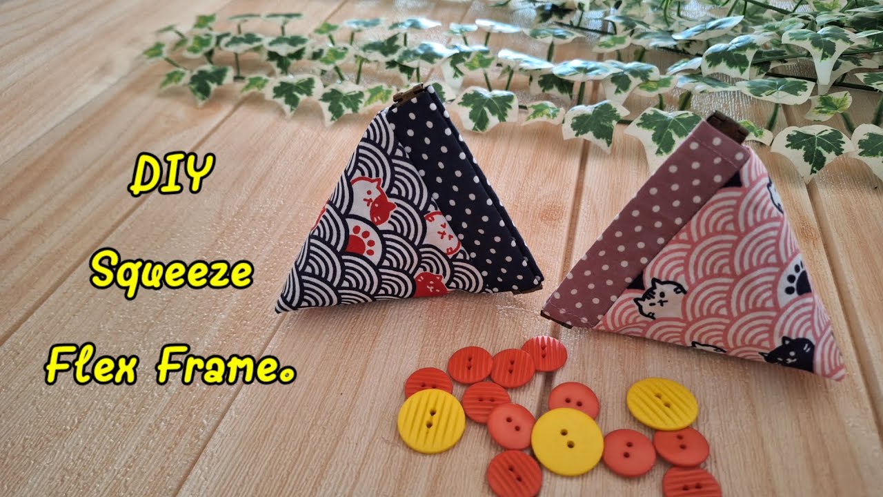 DIY Triangle Pouch. How to sew Squeeze Flex Frame. Easy Squeeze Flex Frame.basic Squeeze Flex Frame