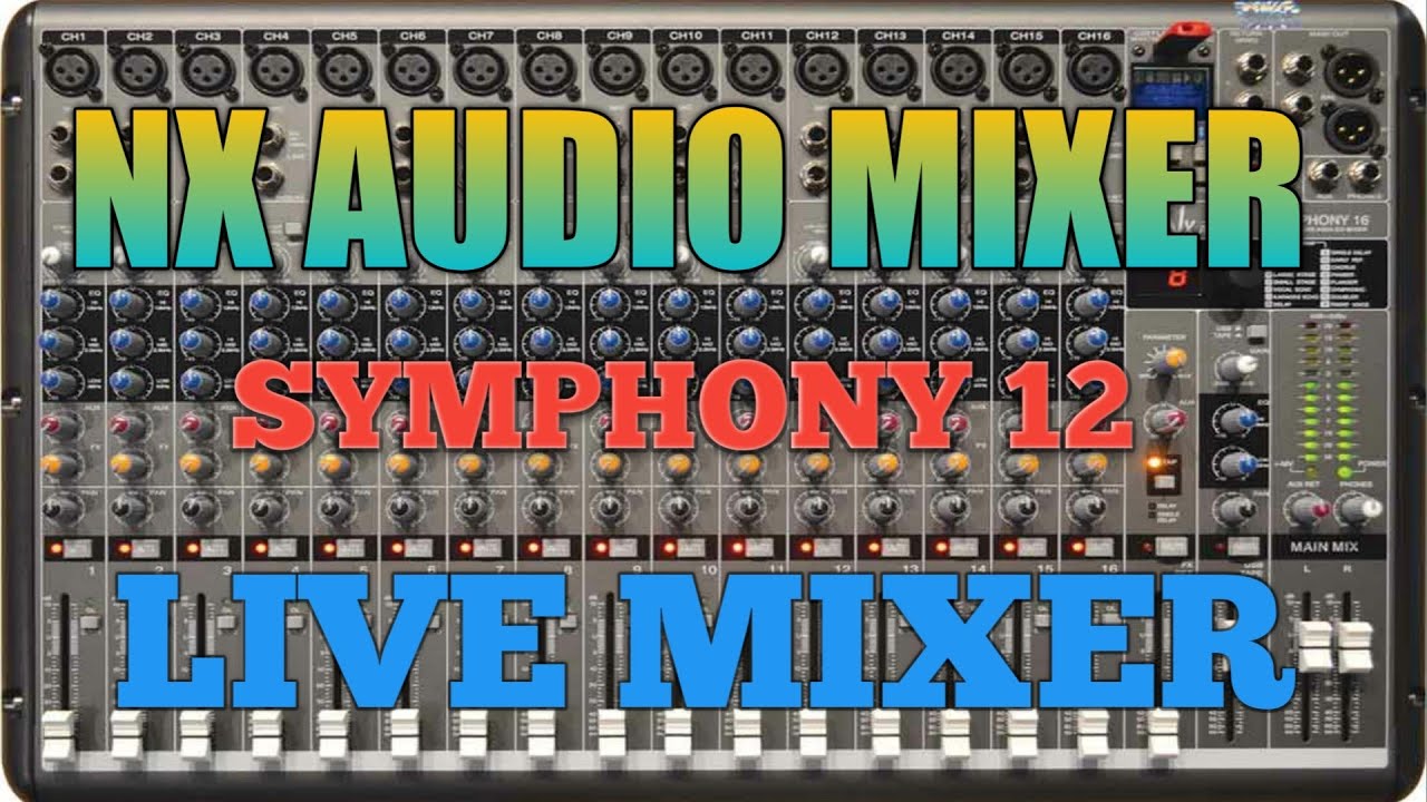 Nx audio symphony 12 mixer