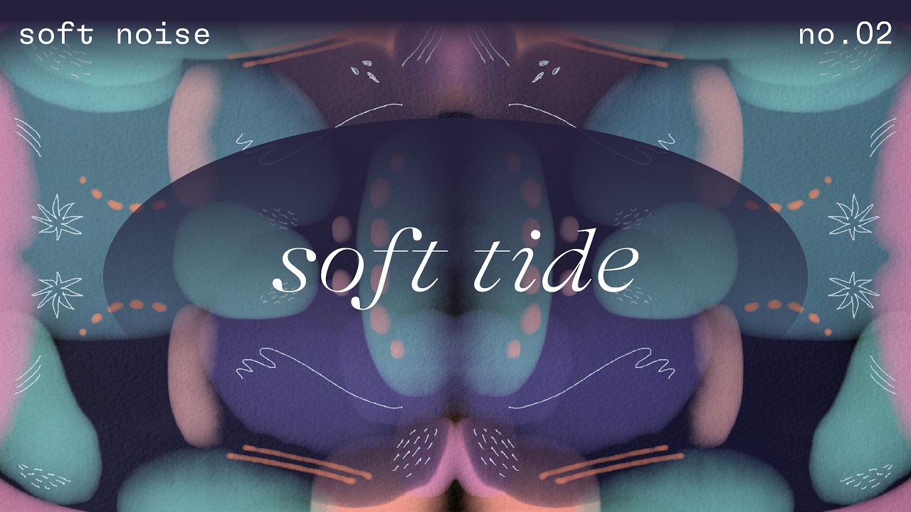 Soft tide (dreamy loop)