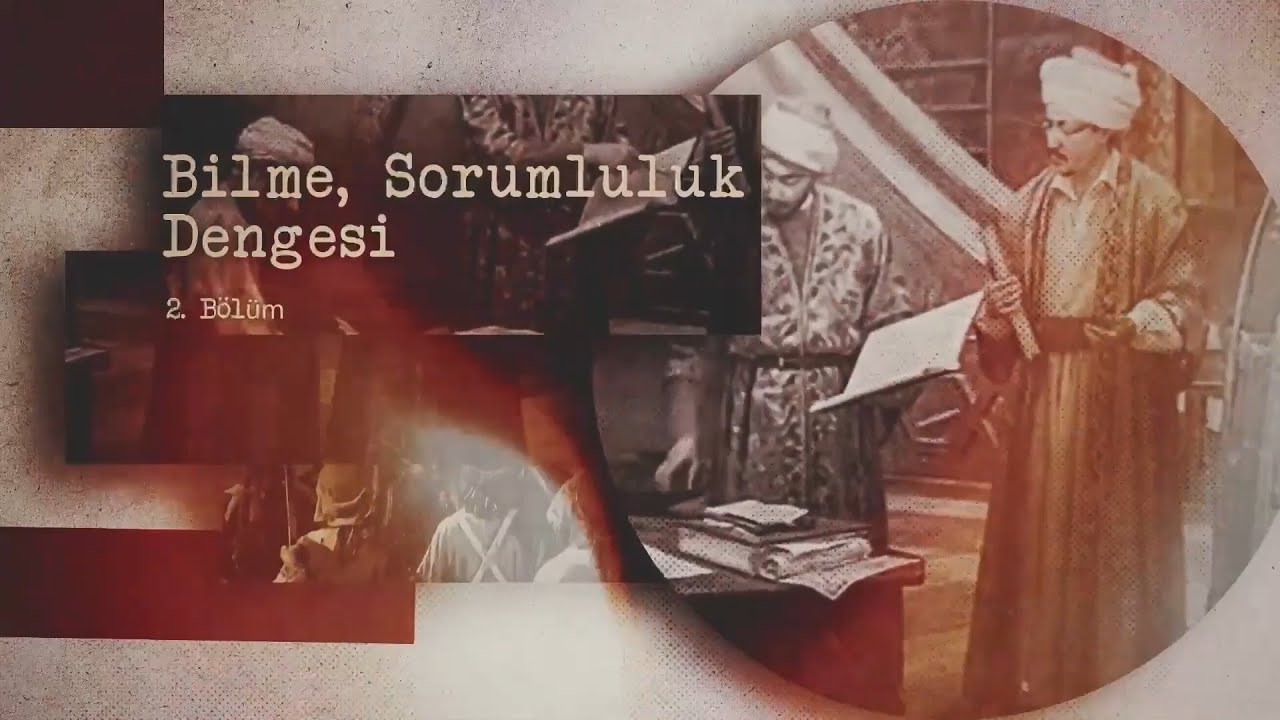 2. BÖLÜM BİLME, SORUMLULUK DENGESİ