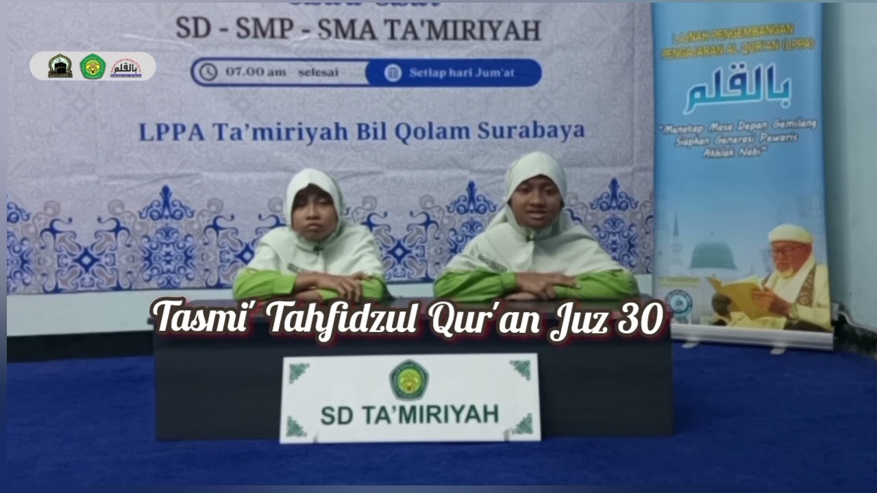 Tasmi' Tahfidzul Qur'an Juz 30 Khalifa Khanza Wiranti & Aisyah Khilda Maulidah SD Ta'miriyah