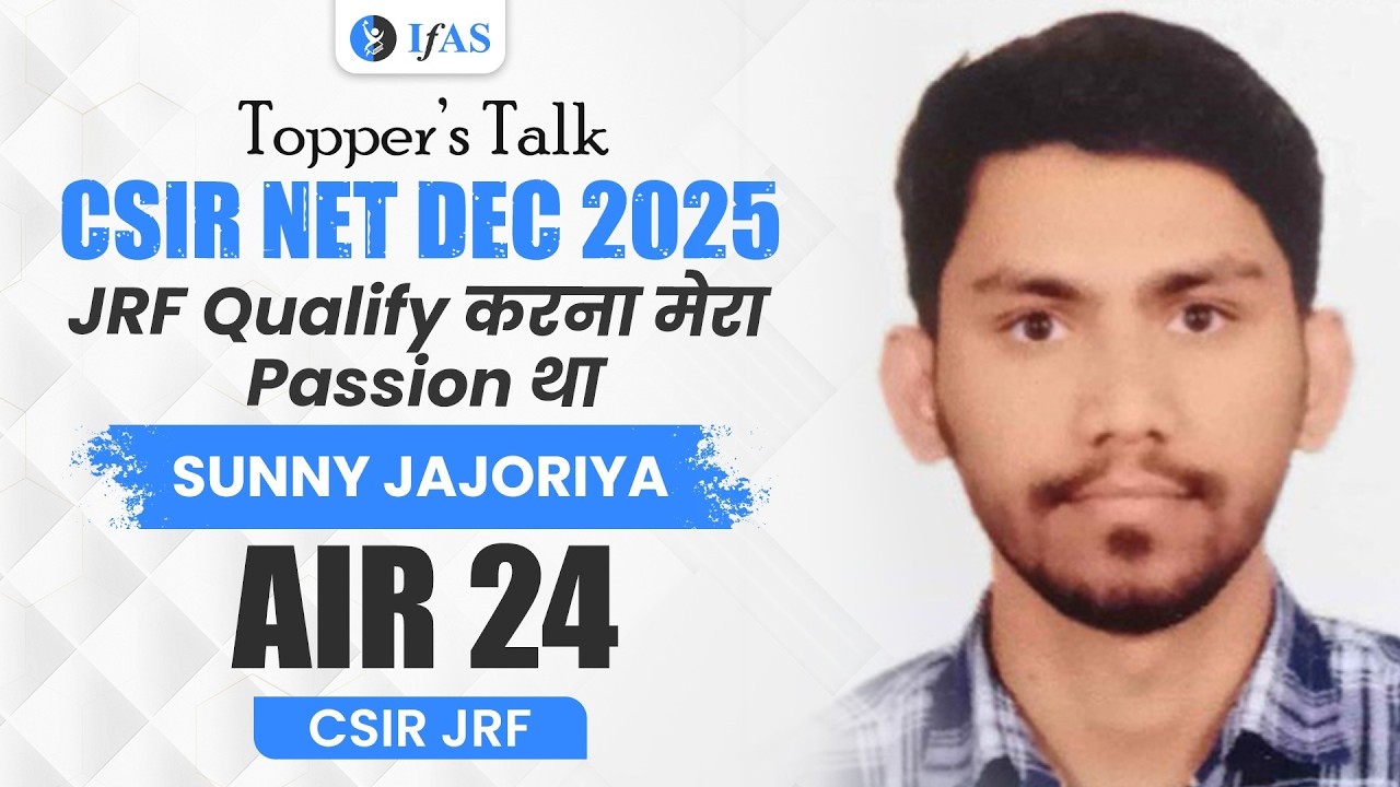 CSIR NET Life Science Topper Interview Dec 2025 | Sunny Jajoriya | JRF AIR 24 | IFAS
