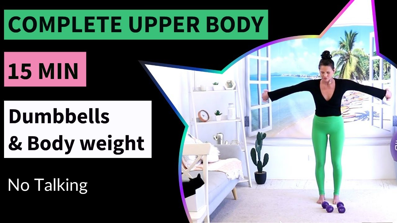 15 MIN COMPLETE UPPER BODY WORKOUT WITH DUMBBELLS // No Talking Music Only // 30 SECOND ROUNDS