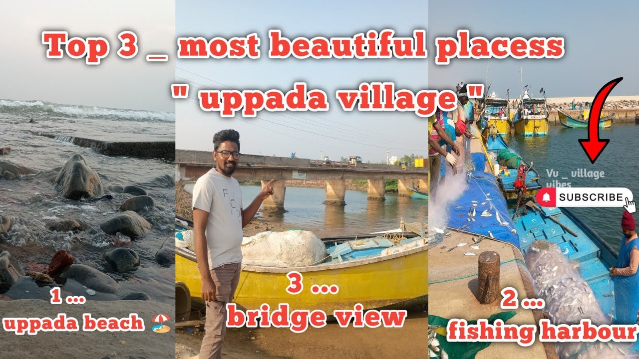 Uppada village Top 3 Places 🌊🔥| Uppada Beach – Fishing Harbour – Bridge View" 