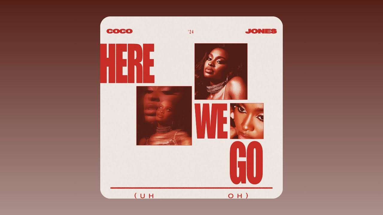 Coco Jones - Here We Go (Uh Oh) (Audio)