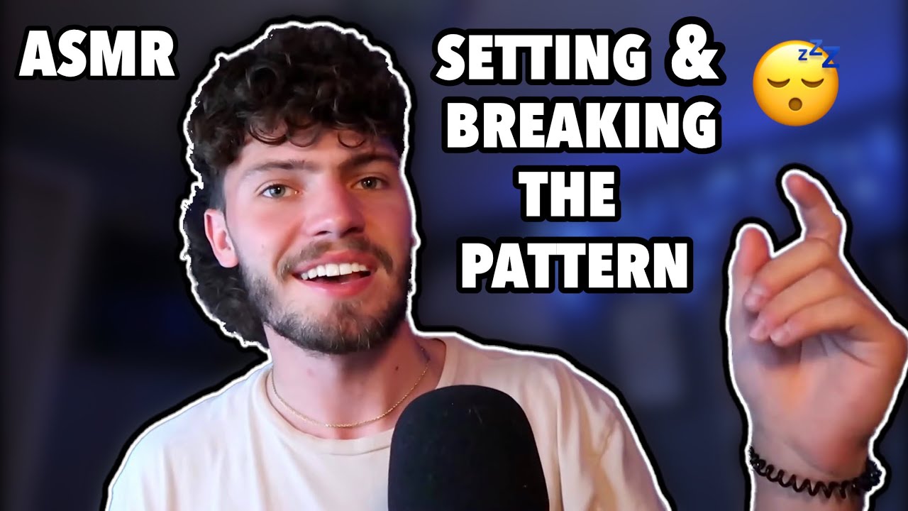 ASMR Setting & Breaking the Pattern (GUARANTEED TINGLES)