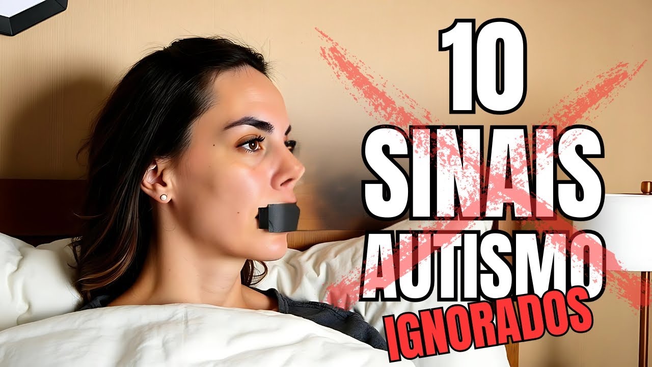 10 Sinais de AUTISMO Que EU Ignorava
