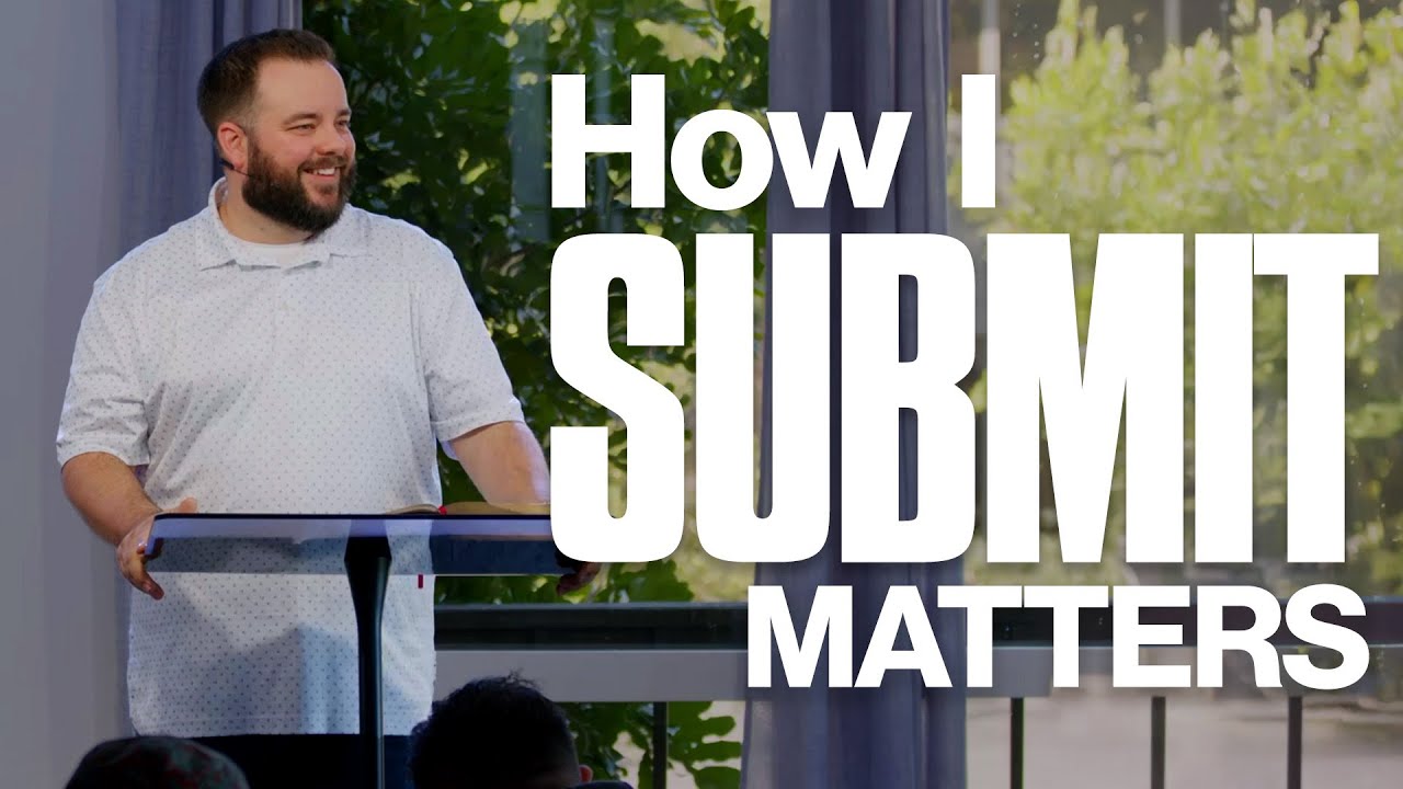 James 4 | How I Submit | Pastor Kyle Popineau