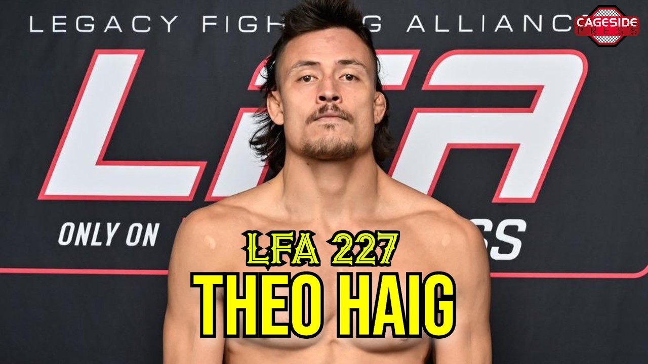 Theo Haig From Rock Bottom To MMA Career, DWCS, Wright Matchup, Training At AKA | LFA 227