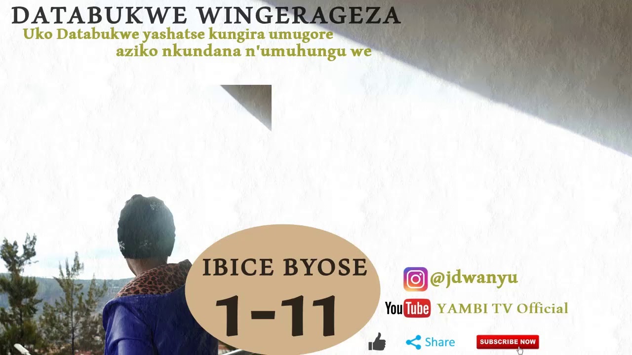 DATABUKWE WINGERAGEZA IBICE BYOSE (1-11)