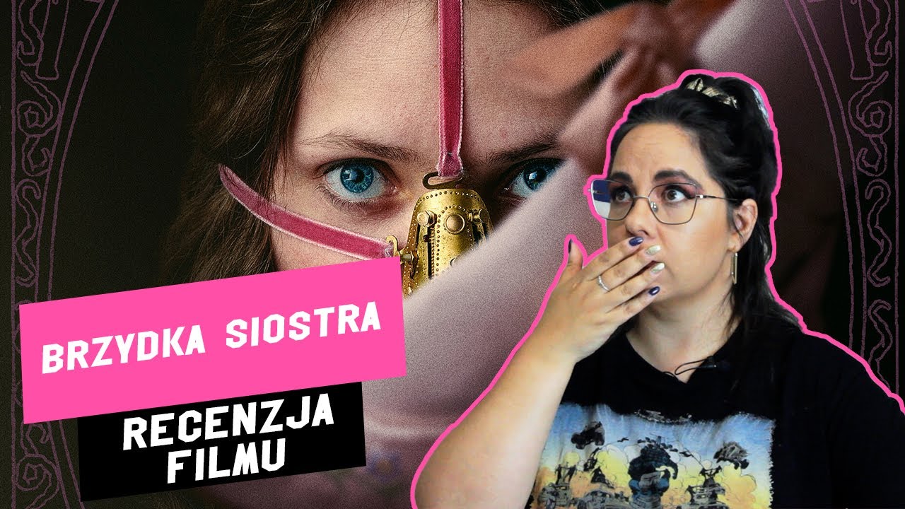 „Brzydka siostra” – baśń, która zamienia się w koszmar  Recenzja bez spoilerów