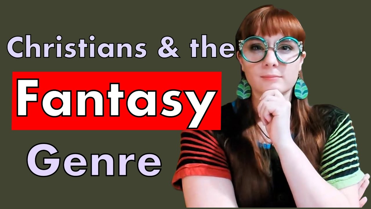 Is the Fantasy Genre Evil? Christians Use Discernment