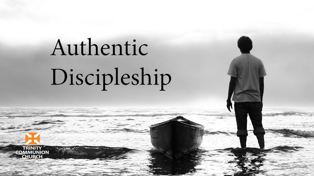 Authentic Discipleship - Sermon 6/28/20