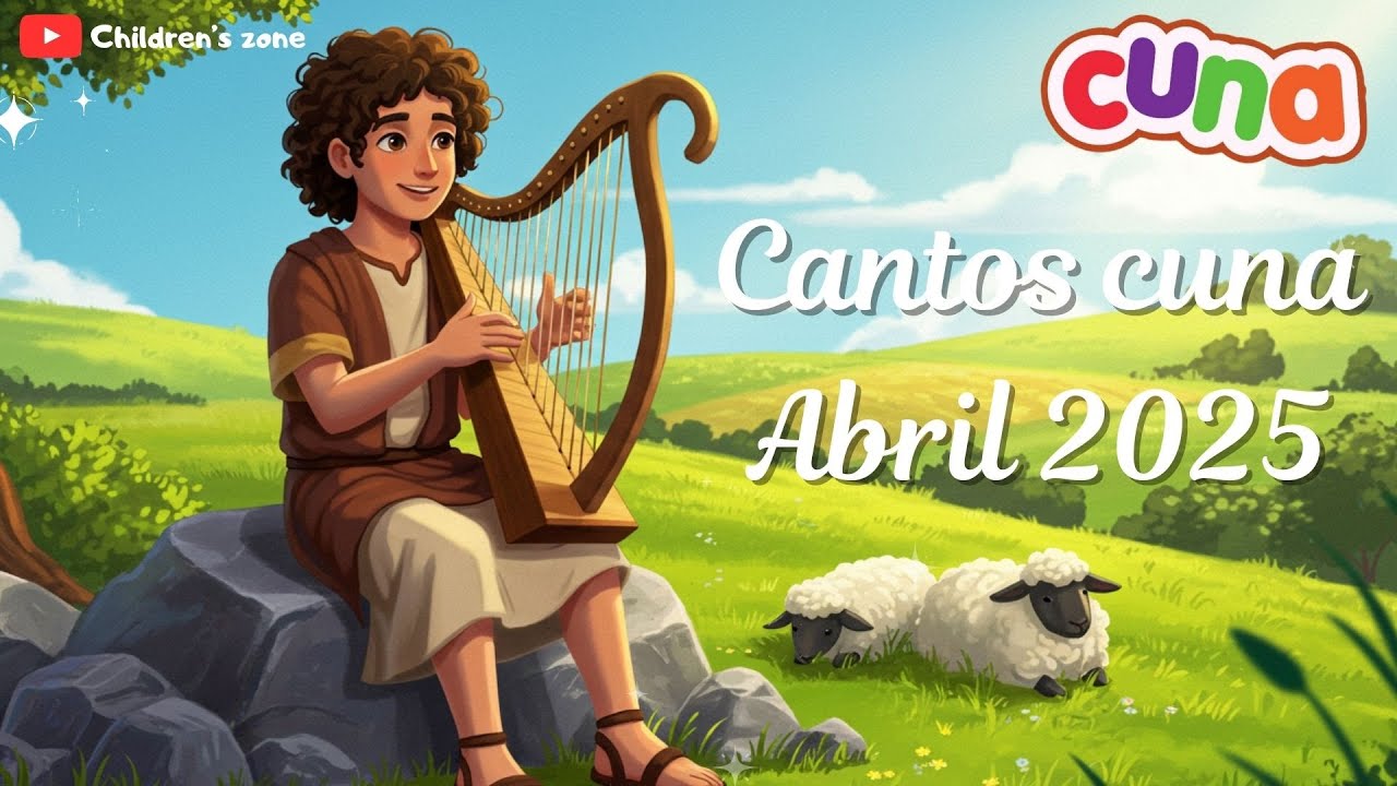 Cantos Cuna Completos Abril | Lección 1 | El pequeño David, el niño pastor | Año B | 2do trimestre