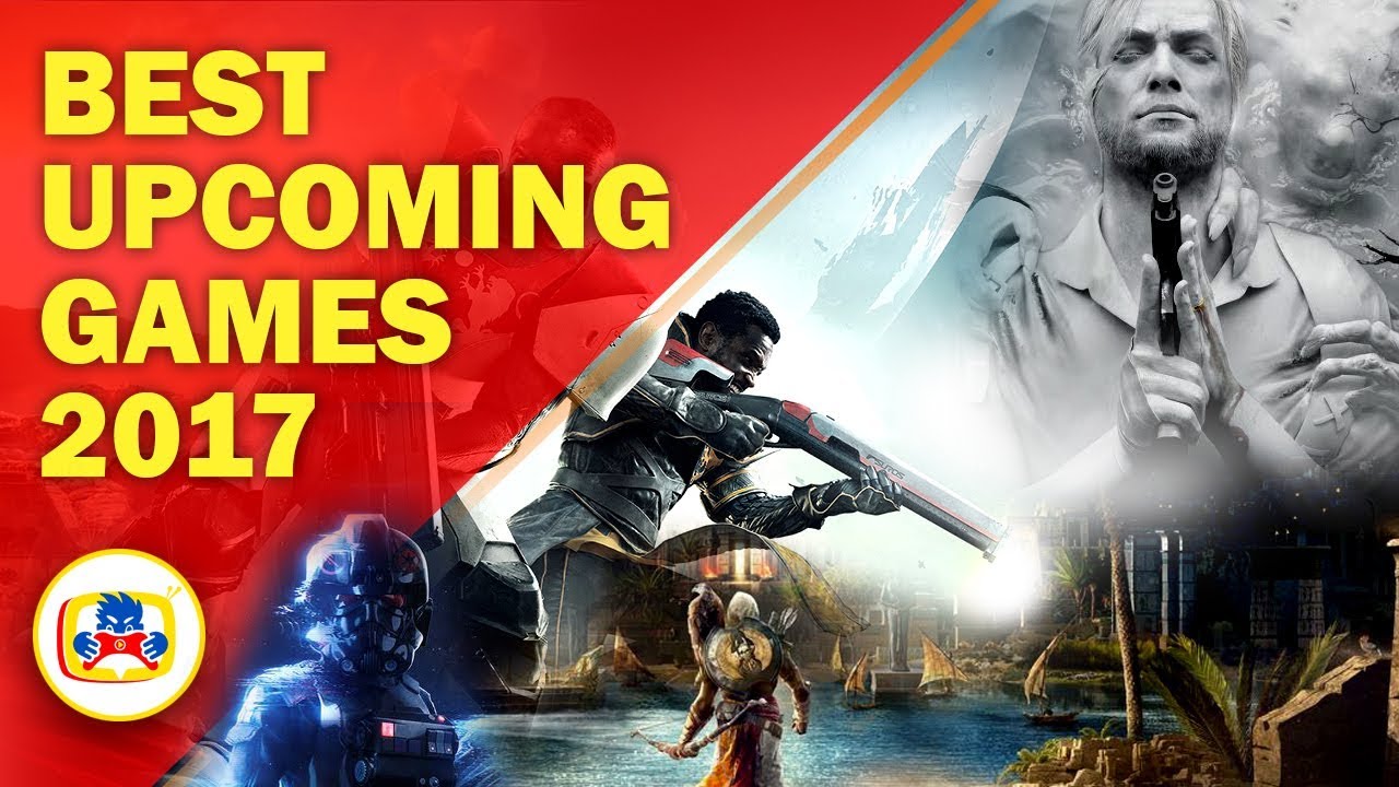 Best upcoming games 2017