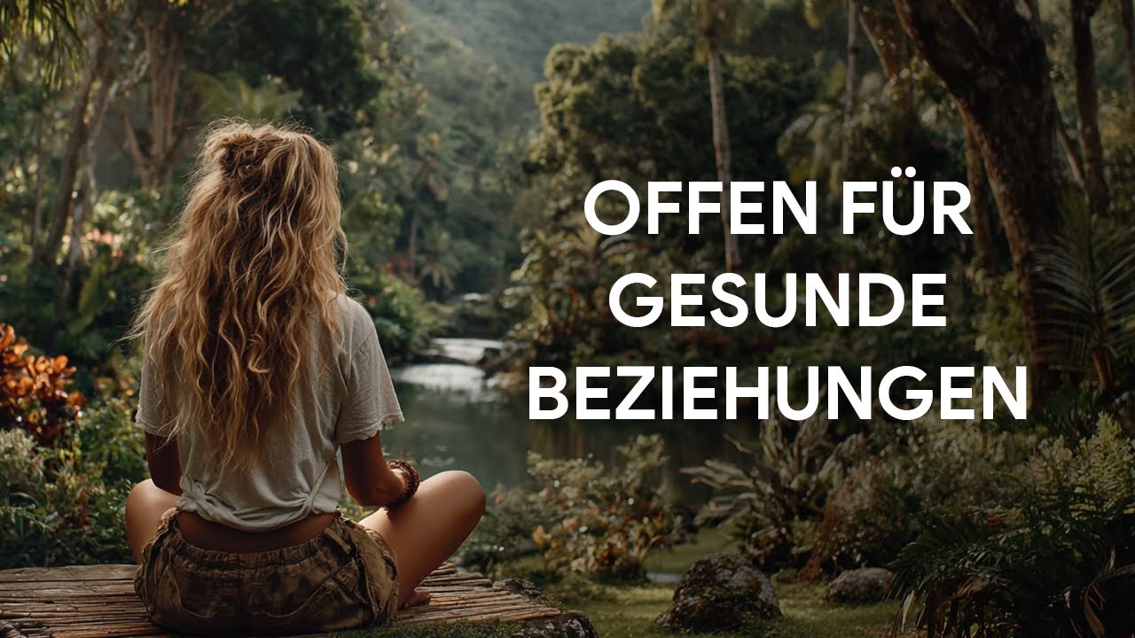 Gesunde Beziehungen anziehen | Affirmationen für Vertrauen & Nähe 💖