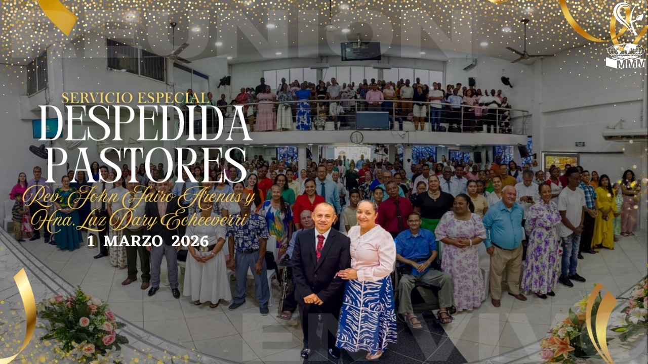 🔴Culto Dominical y Despedida Pastores | 01 Marzo  2026 🌎-Iglesia MMM Apartad&oacute; | ESPERANZA DE VIDA