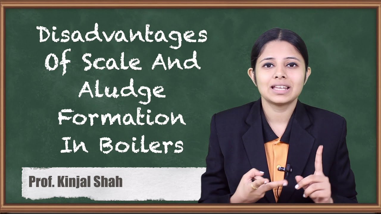 Disadvantages Of Scale And Aludge Formation In Boilers