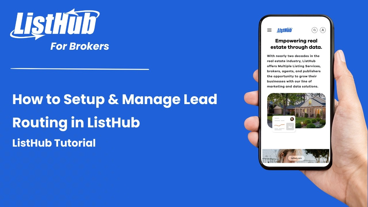 How to Setup & Manage Lead Routing in ListHub | ListHub Tutorial