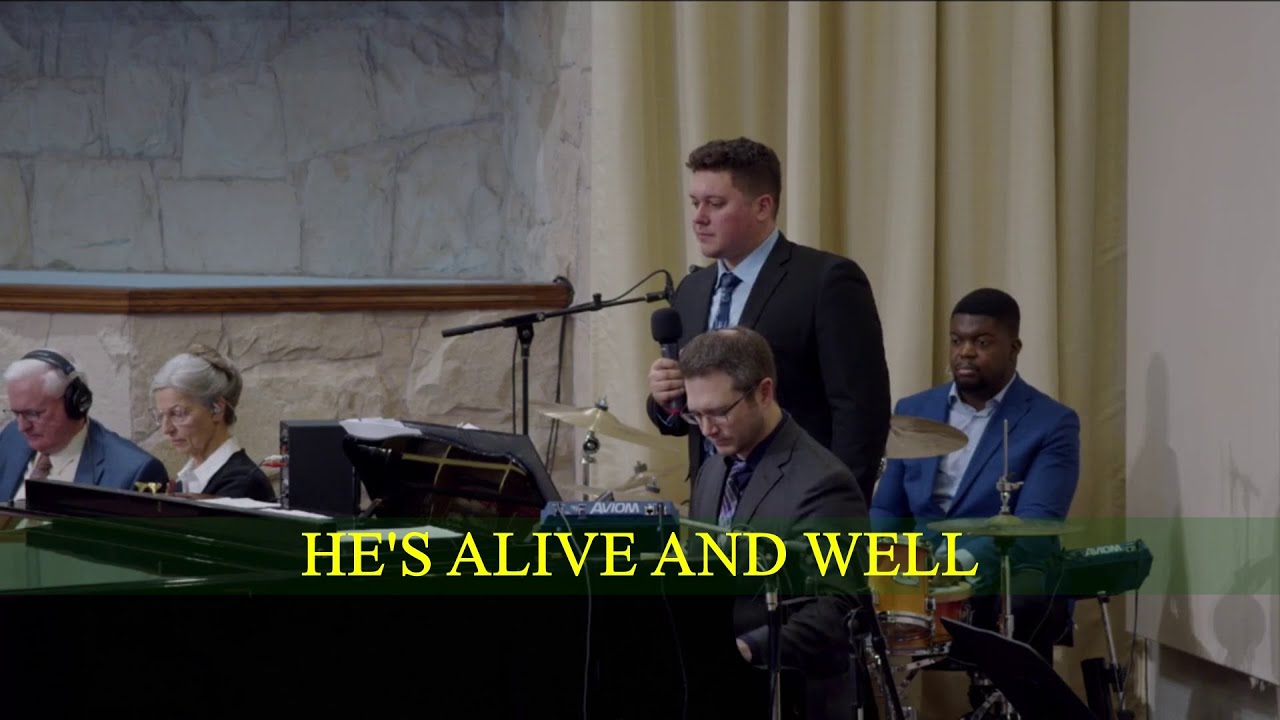 He's Alive and Well / Don't You Want to Go to Heaven (Cloverdale Bibleway)