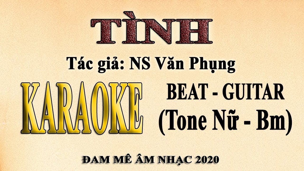 Karaoke TÌNH (ST Văn Phụng) Guitar Tone Nữ